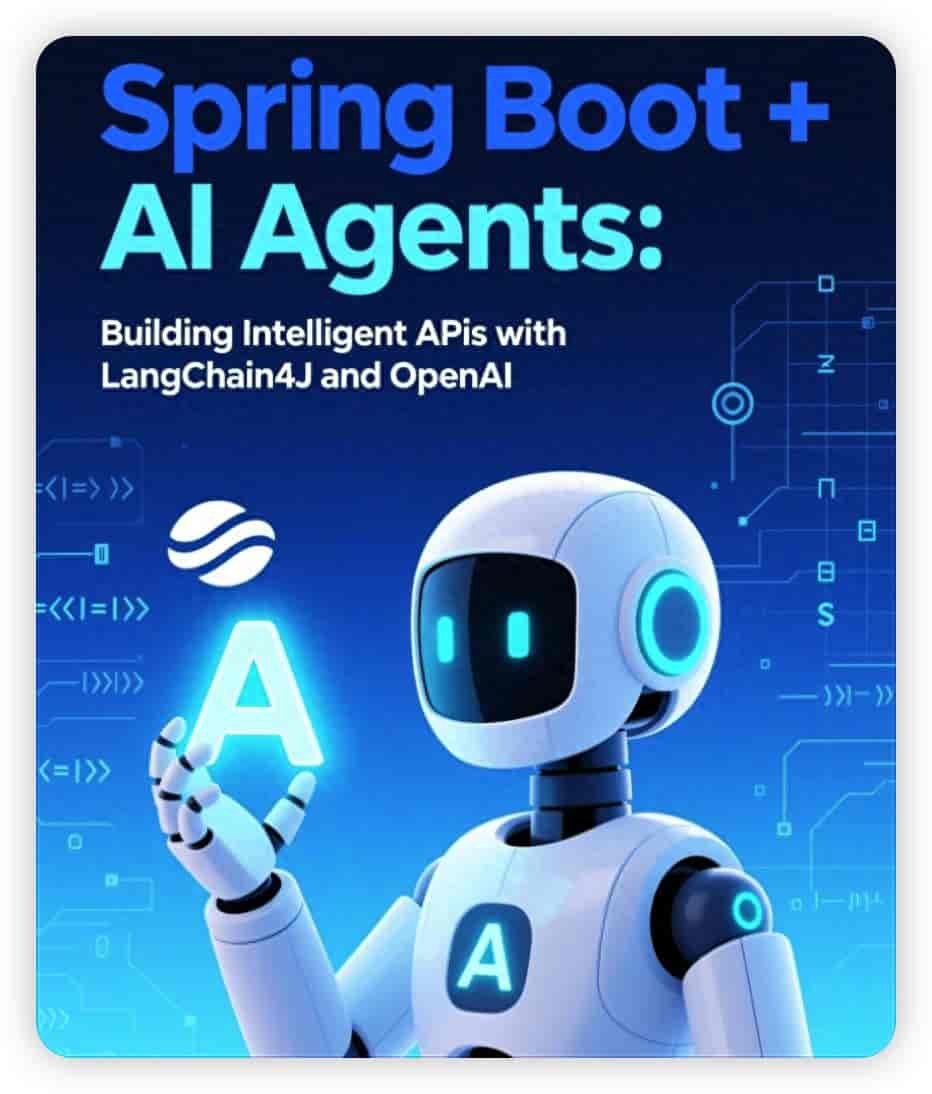 Spring Boot + AI Agents：使用 LangChain4J 和 OpenAI 构建智能 API